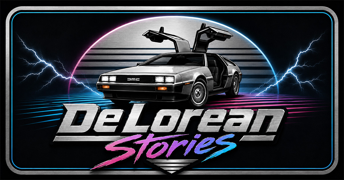 DeLorean Stories | DeLoreanTalk.com