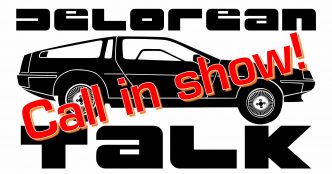Live Call In Show | DeLorean Talk